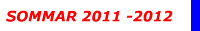 SOMMAR 2011 -2012